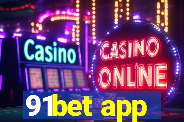 91bet app